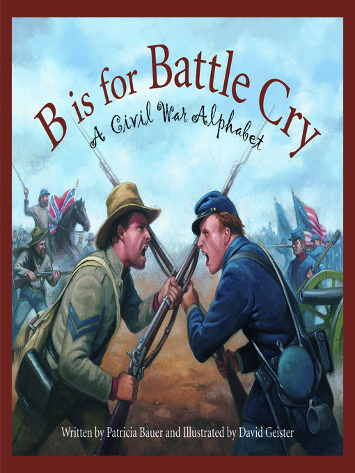 Title details for B is for Battle Cry by Patricia Bauer - Available